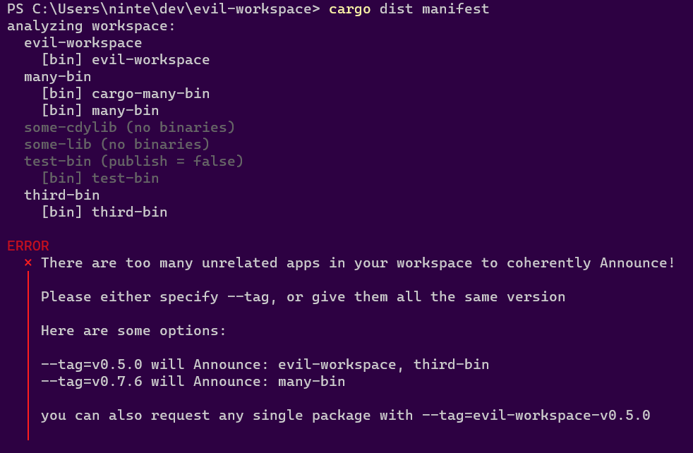 A screen shot of running 'cargo dist manifest' on a workspace with multiple binaries and getting an error that it can't be coherently Announced. It then prompts you to pass --tag to specify what you meant, providing examples like v0.5.0 or my-app-v0.5.0